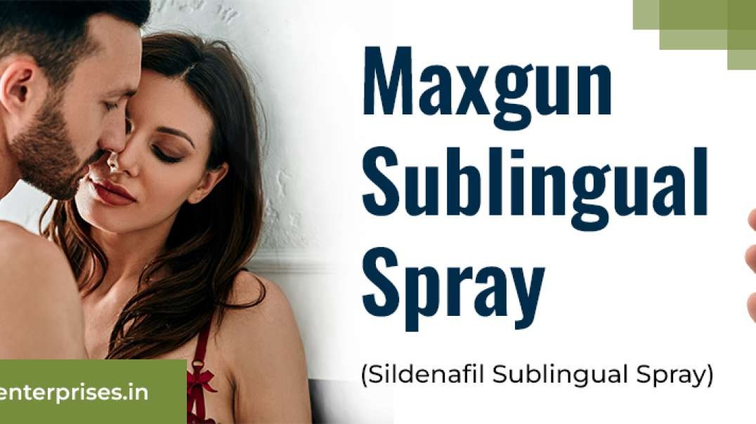 Gain Your Sensual Confidence Today With Maxgun Sublingual Spray